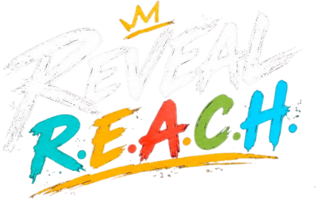 Reveal R.E.A.C.H.