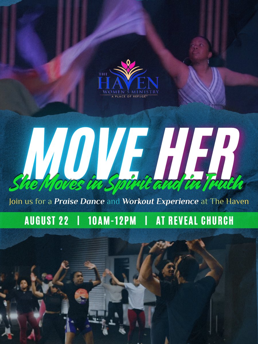 MOVE HER, She Moves In Spirit And In Truth, a Praise Dance & Fitness Experience with The Haven Women's Ministry, August 22nd, 10AM to 12PM at Reveal Church